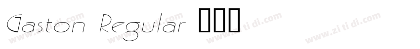 Gaston Regular字体转换